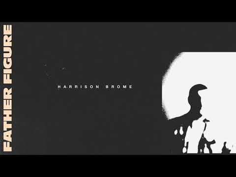 Harrison Brome - Father Figure
