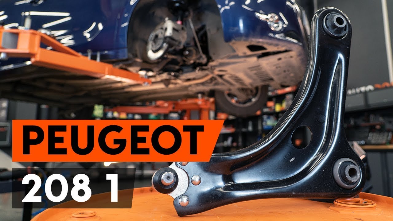Πώς να αλλάξετε μπροστινός κάτω βραχίονας σε Peugeot 208 1 - Οδηγίες αντικατάστασης