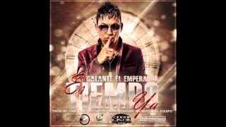 ♞ ♜ ♟♛ "ES TIEMPO YA"- GALANTE EL EMPERADOR ♞ ♜ ♟♛