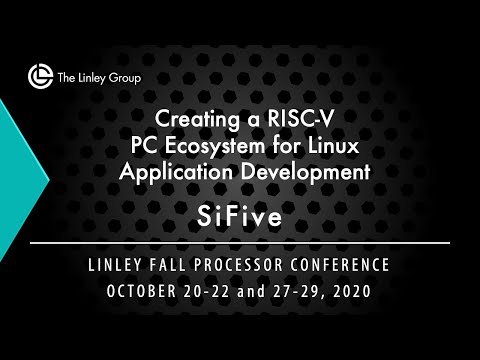 SiFive: Creating a RISC-V PC Ecosystem for Linux Application Development