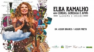Elba Ramalho - 04 - Assum Branco/ Assum Preto - 2015