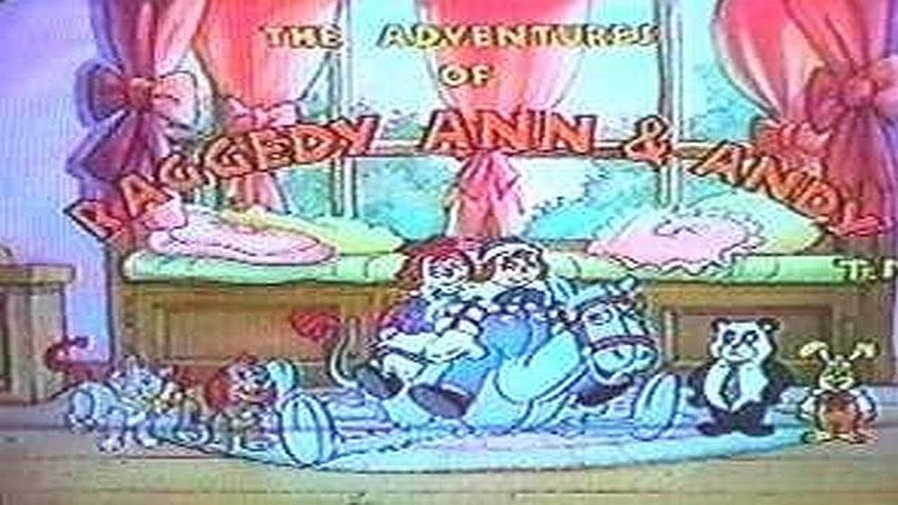 The Adventures Of Raggedy Ann & Andy