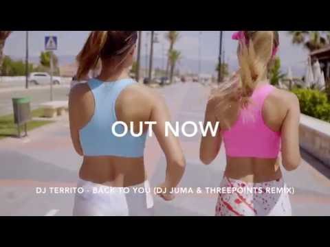 DJ Territo - Back to You (DJ Juma & Threepoints Remix) Preview