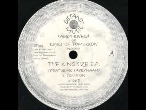 Sandy Rivera Of Kings Of Tomorrow - Come On