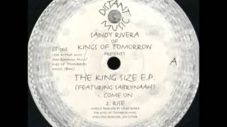 Sandy Rivera Of Kings Of Tomorrow - Come On