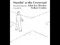 Standin' at the Crossroad