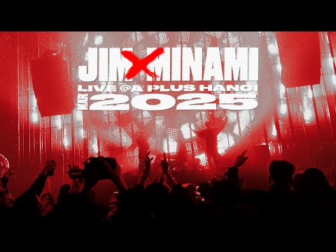 JIM × MINAMI LIVE @ A PLUS HANOI 2025