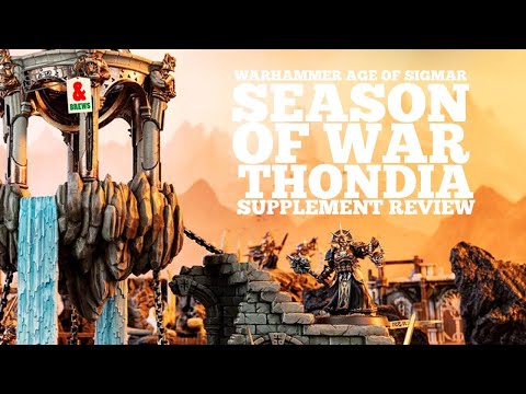 Season of War Thondia Review - Warhammer Age of Sigmar 3rd Edition