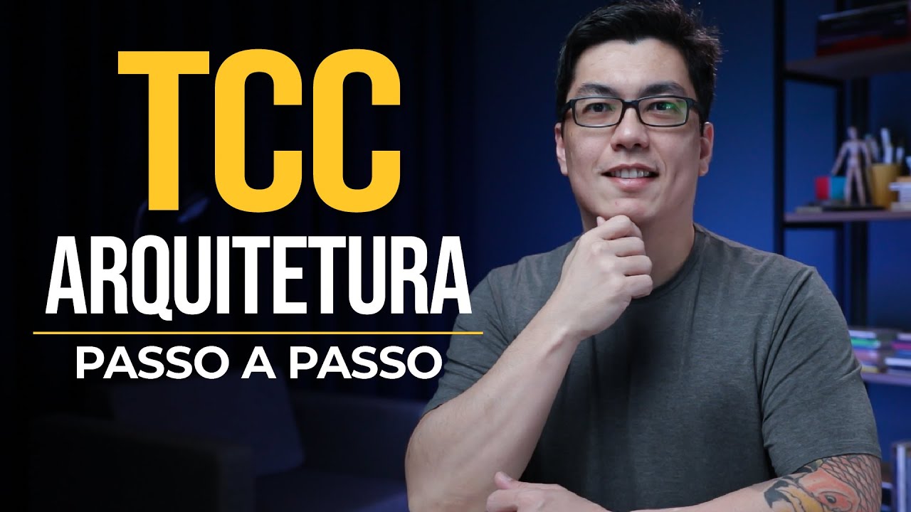 TCC DE ARQUITETURA - O passo a passo desde a escolha do tema até a entrega final