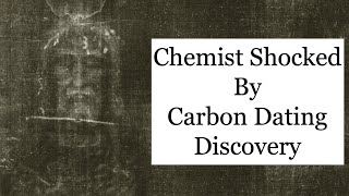 Shroud of Turin Shocks Chemist By Carbon Dating Discovery