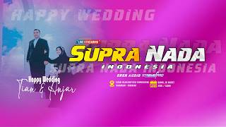 Download lagu 🔴SUPRA NADA INDONESIA  ;;  HAPPY WEDDING TIAN & ANJAR - 26 MARET 2026 mp3