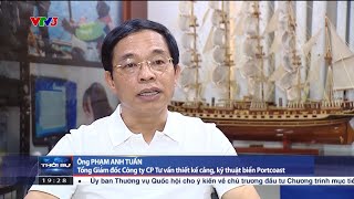 Phát triển hạ tầng hàng hải để đón tàu trọng tải lớn | VTV3
