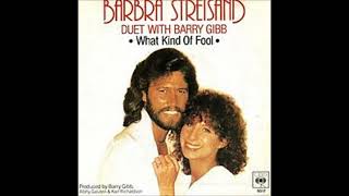 Barbra Streisand &amp; Barry Gibb  - What Kind Of Fool (1980) (HD) mp3
