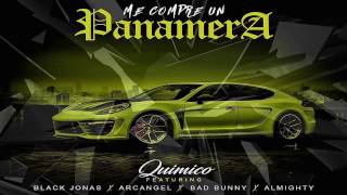 Me Compre Un Panamera Remix   Arcangel Ft Almighty Bad Bunny Quimico Ultramega Black Jonas