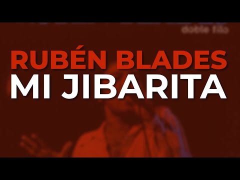Videoclip de Mi Jibarita — Rubén Blades
