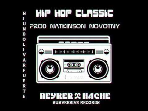Hip Hop Classic- Neyker & Hache ( Prod Natkinson Novotny)