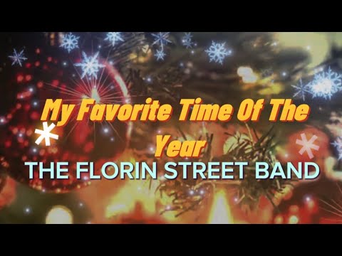 My Favorite Time Of The Year  ( Florin Street Band )
