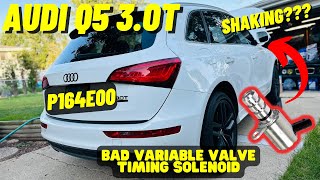 2016-18 Audi Q5 3.0T (P164E00) Issue + Fix!!!! Bad Variable Valve Timing Solenoid