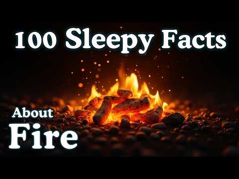 The Most Relaxing Facts About Fire to Fall Asleep To