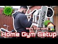 WHAT IM CURRENTLY GETTING UP TO DURING LOCKDOWN - HOME GYM SETUP