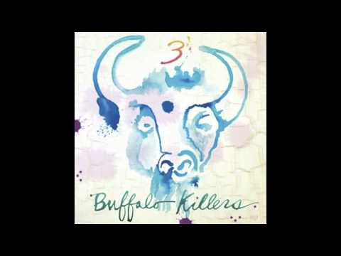 Buffalo Killers - Could Never Be