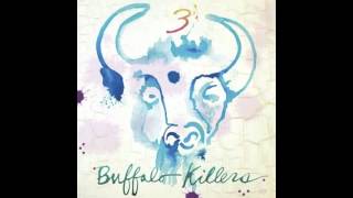 Buffalo Killers - Could Never Be