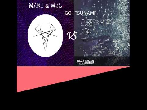 MAKJ & M35  VS DVBBS & Borgeous - Go Tsunami (Mark Cortex MashUp)