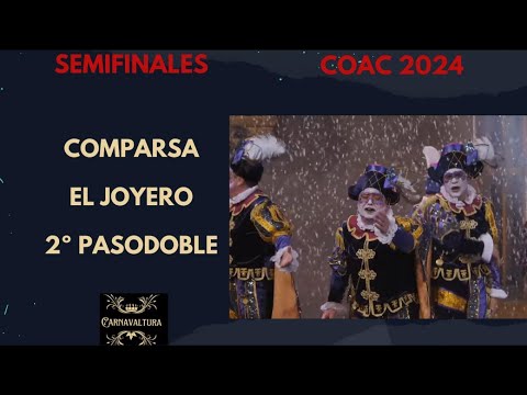 2º PASODOBLE - HOY QUIERO CANTAR - (ANDALUCIA) COMPARSA EL JOYERO SEMIFINALES (CON LETRA) COAC 2024