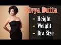 Divya Dutta Height Weight Bra Size Biography Family Affairs Gyan Junction