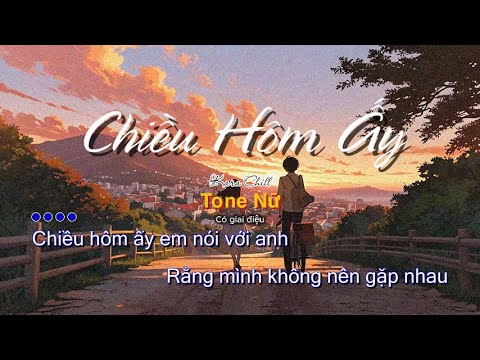 LOFI KARAOKE | Chiều Hôm Ấy - JayKii | Tone Nữ ( có giai điệu )