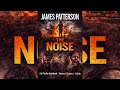 The Noise: A Terrifying Signal No One Can Escape | Thriller Audiobook #TheNoise #JamesPatterson