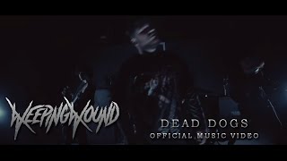 Weeping Wound - Dead Dogs [Official Music Video] (2018) Chugcore Exclusive