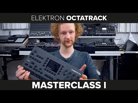 Elektron Octatrack Masterclass - Grundlagen - Vorstellung des Trainings