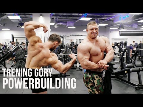 BIG MAJK I PIOTER - TRENING GÓRY - POWERBUILDING
