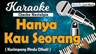 Download lagu Karaoke HANYA KAU SEORANG ( Kusimpan Rindu Di hati ) _ Anne Tamara mp3 Download lagu Karaoke HANYA KAU SEORANG ( Kusimpan Rindu Di hati ) _ Anne Tamara mp3