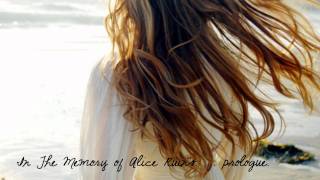 In Memory of Alice Ruins. . . prologue.