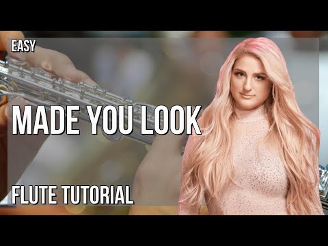 How to play Made You Look by Meghan Trainor on Flute (Tutorial)