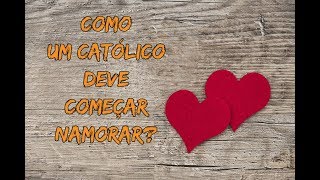 IMPORTANTES dicas para iniciar o NAMORO CATÓLICO