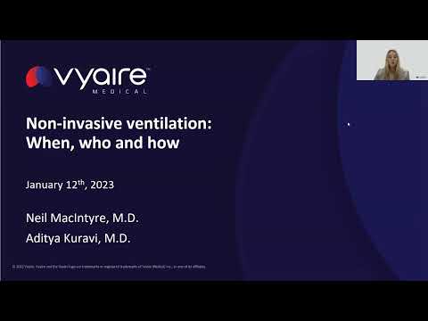 Non Invasive Ventilation: When Who and How with Neil MacIntyre, M.D., and Aditya Kuravi, M.D.