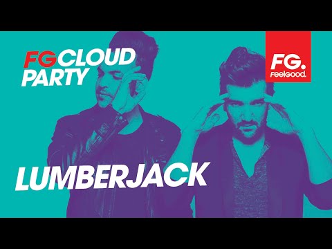 LUMBERJACK | FG CLOUD PARTY | LIVE DJ MIX | RADIO FG