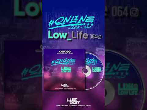 09- Cd Eletro Funk 2021 - Low Life & Online Club ( Dj Luiz The best