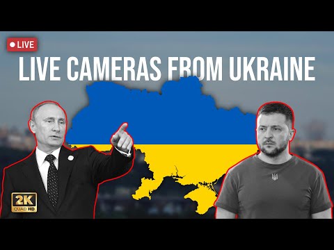 LIVE: Ukraine real-time skyline cameras from Kharkiv, Donetsk, Kyiv, Sumy and more
