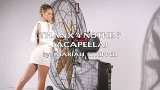 Thanx 4 Nothin&#39; (Acapella)