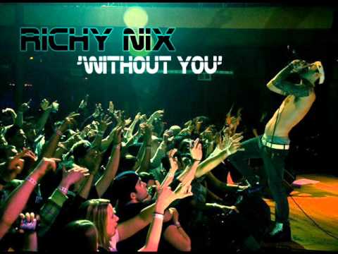 RICHY NIX - WITHOUT YOU
