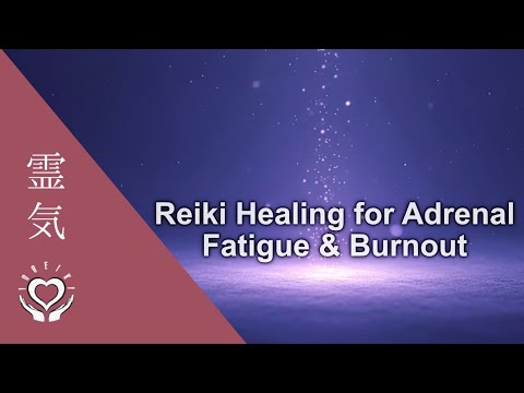 Reiki for Adrenal Fatigue, Fibromyalgia & Burnout | Relaxation to Reduce Cortisol Stress Exhaustion