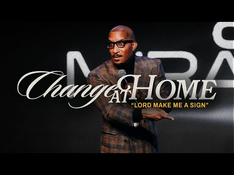Lord Make Me A Sign  // Change At Home // Dr. Dharius Daniels