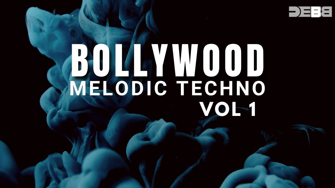 Bollywood Melodic Techno Vol 1 | Debb | Jukebox | Debb Official | Dj Mix | Dj Mashup | Hindi Mashup