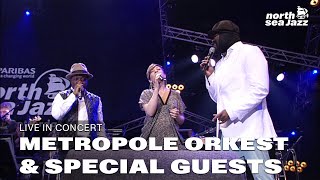 Metropole Orkest feat. Special Guests - Full Concert [HD] | North Sea Jazz 2013
