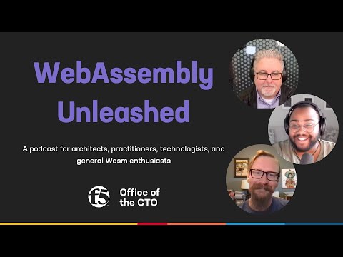 The State of WebAssembly - Ep1 - WebAssembly Unleashed