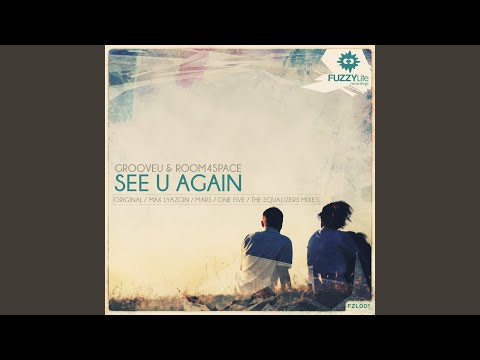 See U Again (Max Lyazgin Remix)
